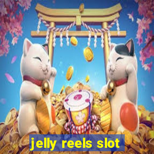 jelly reels slot