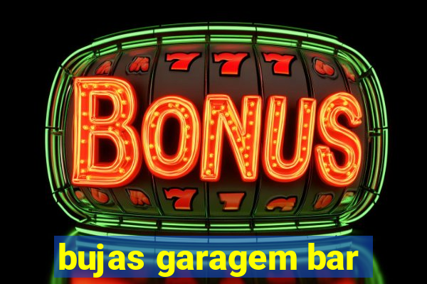 bujas garagem bar