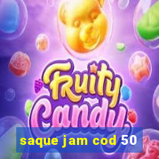 saque jam cod 50