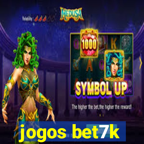 jogos bet7k