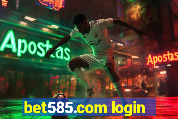 bet585.com login