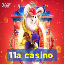 11a casino