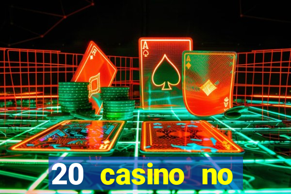 20 casino no deposit bonus