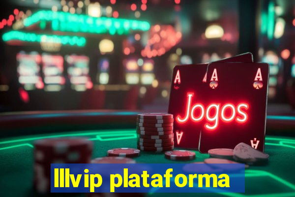 lllvip plataforma