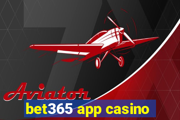 bet365 app casino