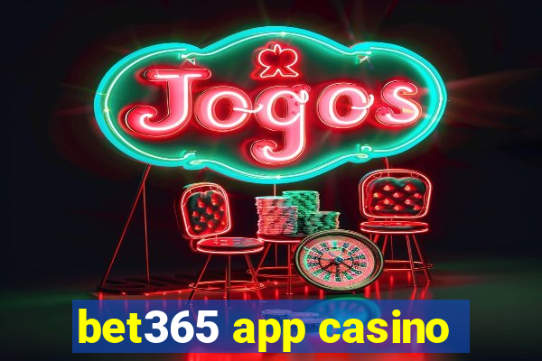 bet365 app casino