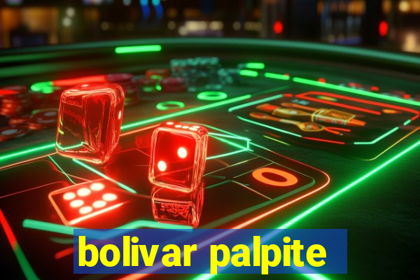 bolivar palpite