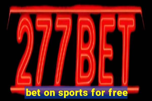 bet on sports for free