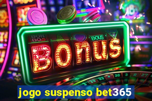 jogo suspenso bet365