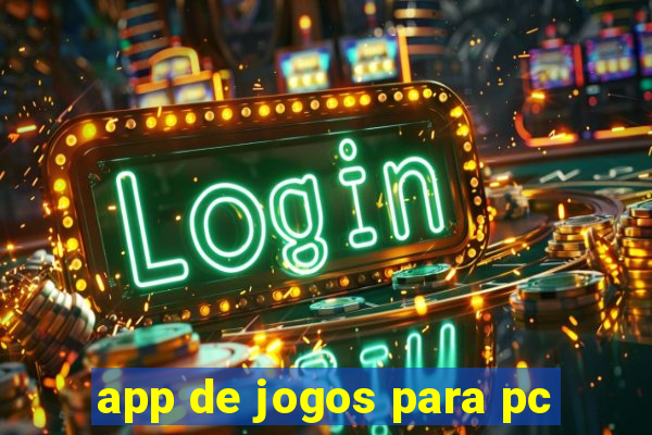 app de jogos para pc