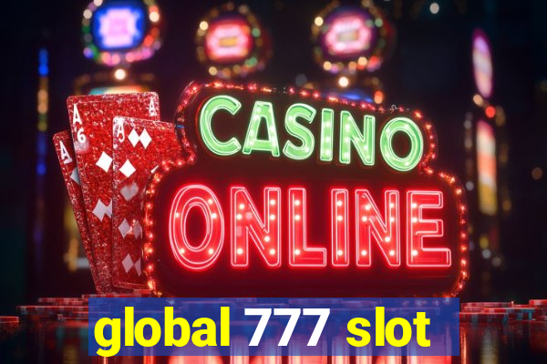 global 777 slot