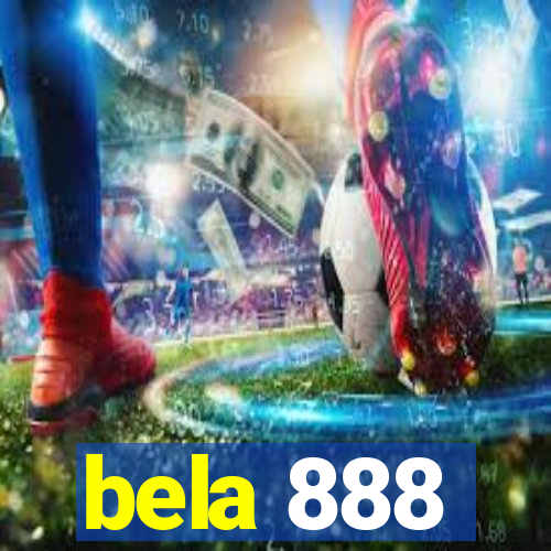 bela 888