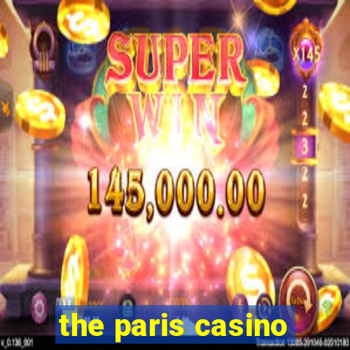 the paris casino