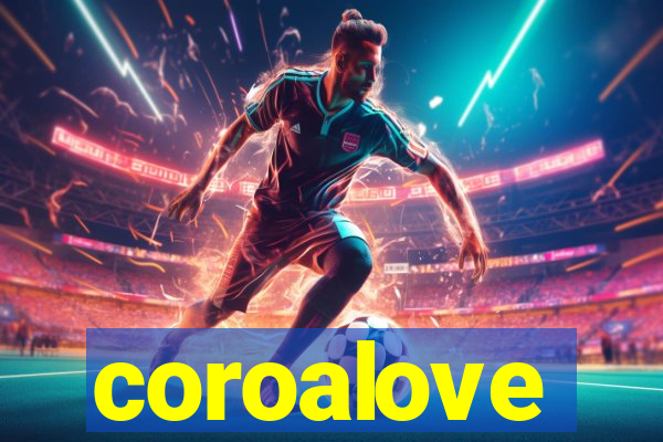 coroalove