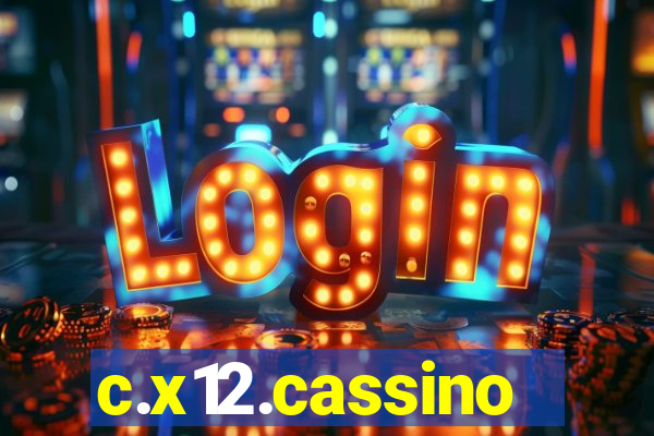 c.x12.cassino