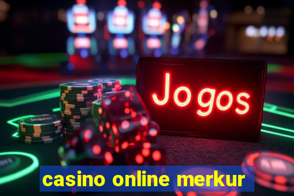 casino online merkur