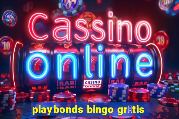 playbonds bingo gr谩tis