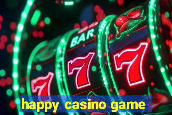 happy casino game