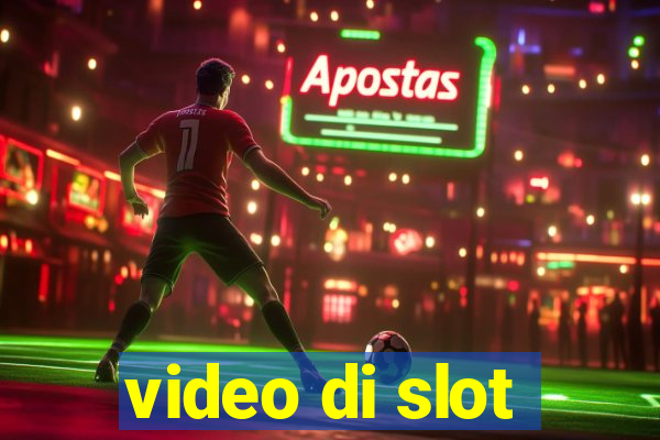 video di slot