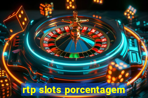 rtp slots porcentagem