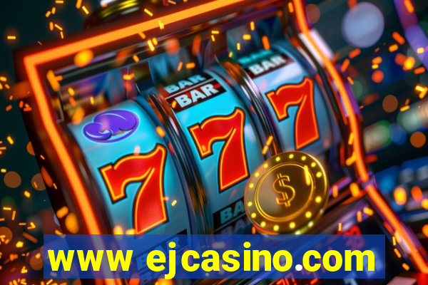 www ejcasino.com