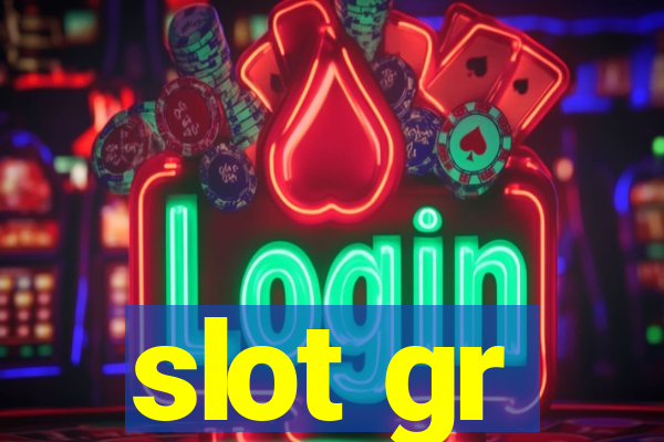 slot gr