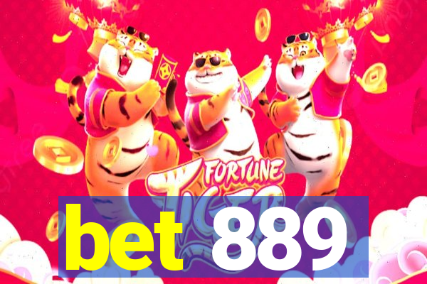 bet 889