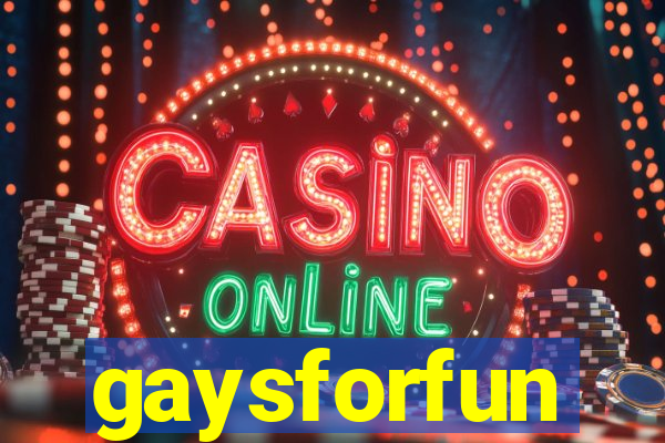 gaysforfun