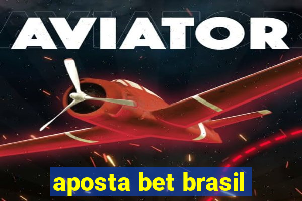 aposta bet brasil