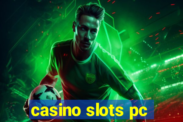 casino slots pc