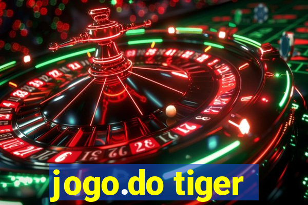 jogo.do tiger