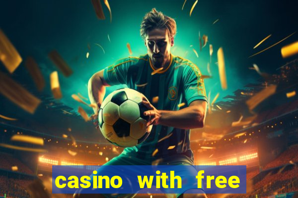 casino with free bonus no deposit