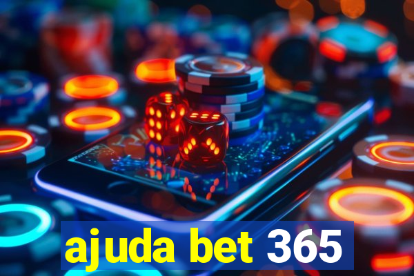 ajuda bet 365