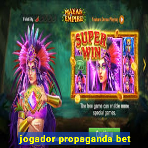 jogador propaganda bet