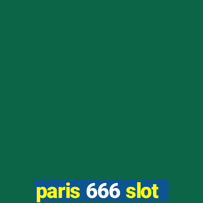 paris 666 slot