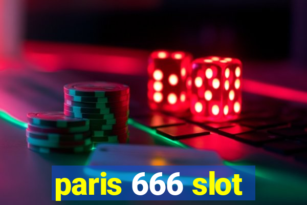 paris 666 slot