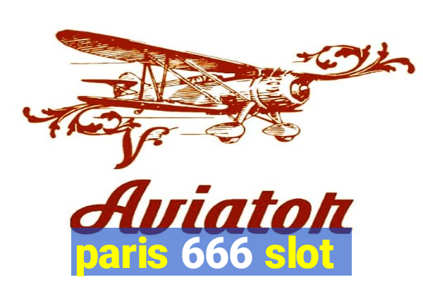 paris 666 slot