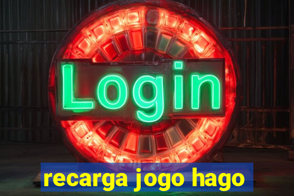 recarga jogo hago