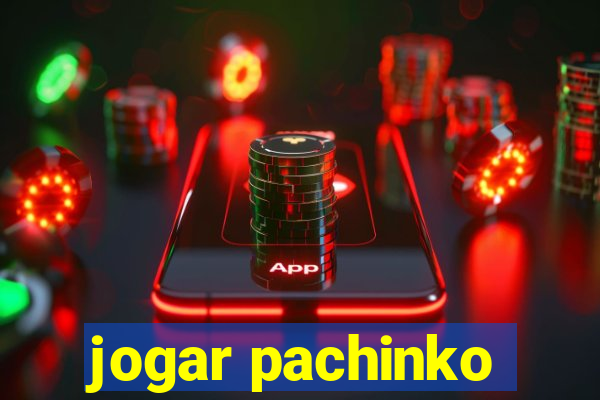 jogar pachinko