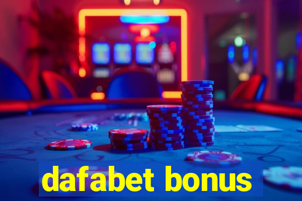 dafabet bonus