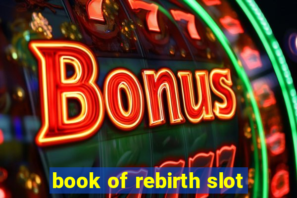 book of rebirth slot