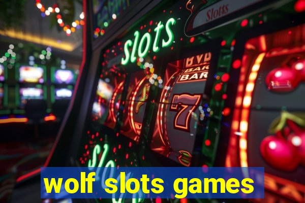 wolf slots games