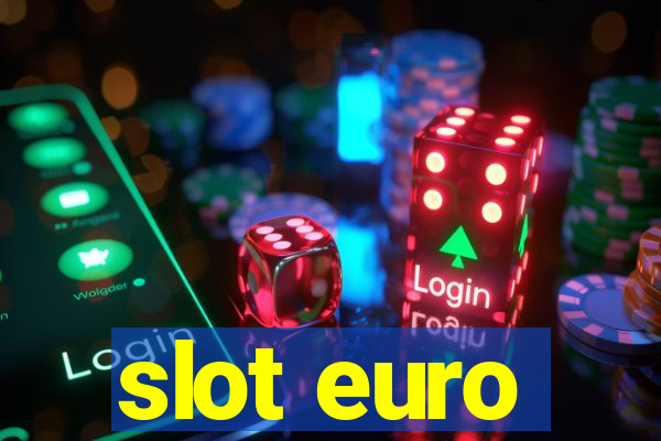 slot euro