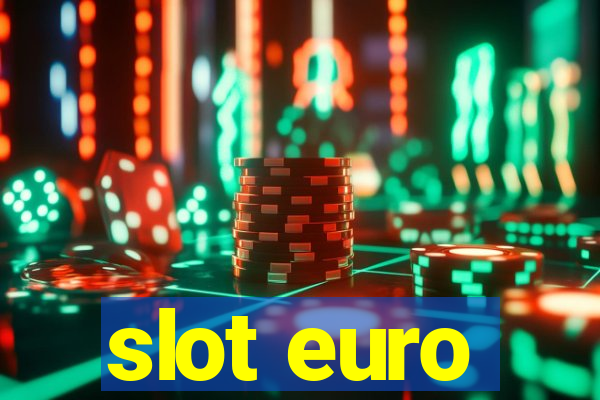 slot euro