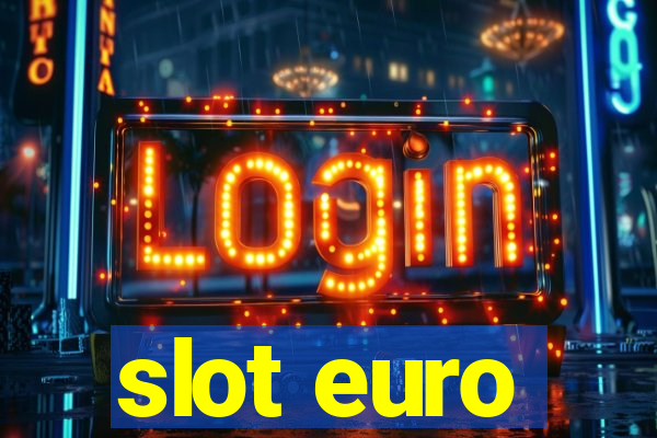 slot euro