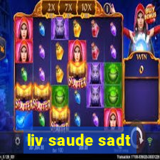 liv saude sadt