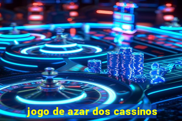 jogo de azar dos cassinos