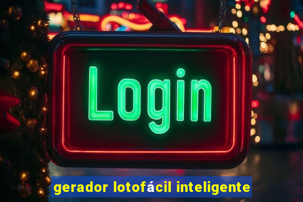 gerador lotofácil inteligente