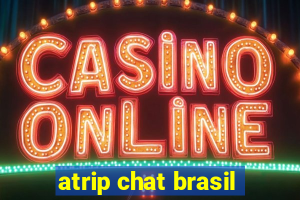 atrip chat brasil