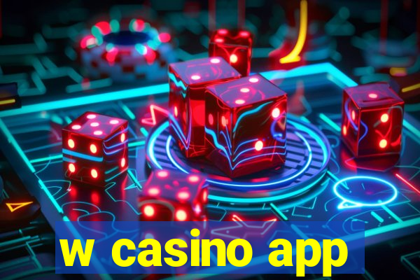 w casino app